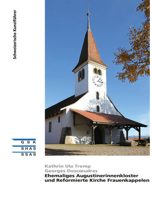 cover image of Ehemaliges Augustinerinnenkloster und Reformierte Kirche Frauenkappelen